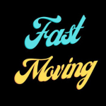 Fast Moving
