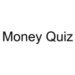 Money Quiz